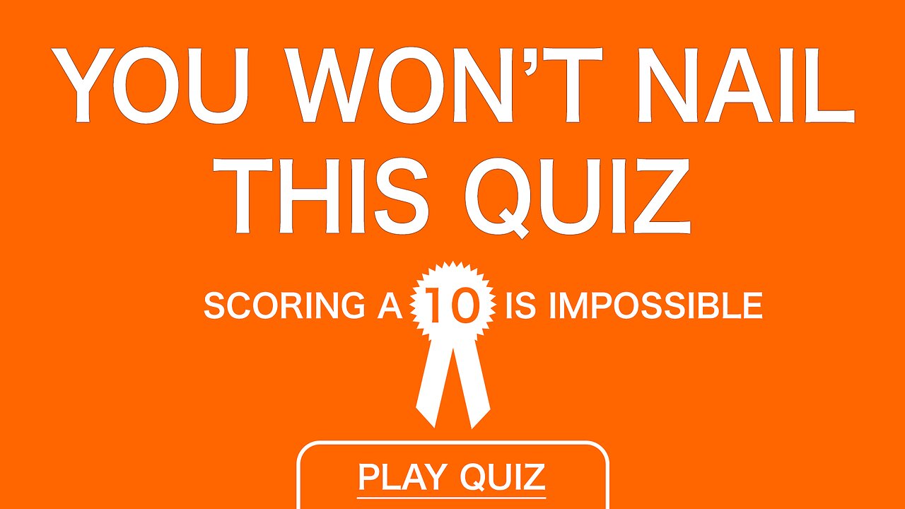 Nobody nails this quiz