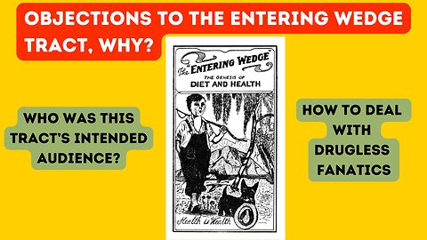 Objections to the Entering Wedge Tract Explained