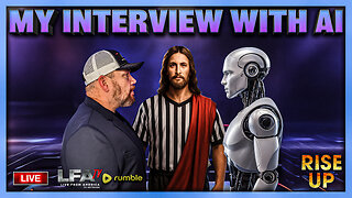 MY INTERVIEW WITH AI | RISE UP 10.24.25 7:30AM