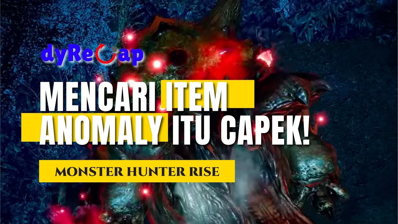 Monster Hunter Rise - Kesehariannya cuman nyari item Anomaly
