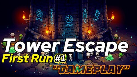 Tower Escape 🏰 | First Run – 10 Minutes of Reverse Tower Defense Strategy | No Commentary
