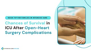 Chances of Survival in ICU After Open-Heart Surgery Complications