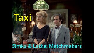 Taxi: Latka & Simka are Matchmakers