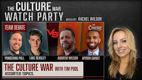 WATCH PARTY: The Culture War Andrew & Myron vs Luke Beasley & Jessiah