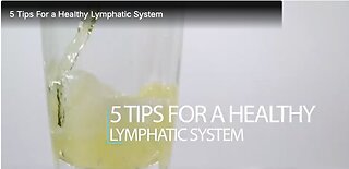 5 Tips For a Healthy Lymphatic System