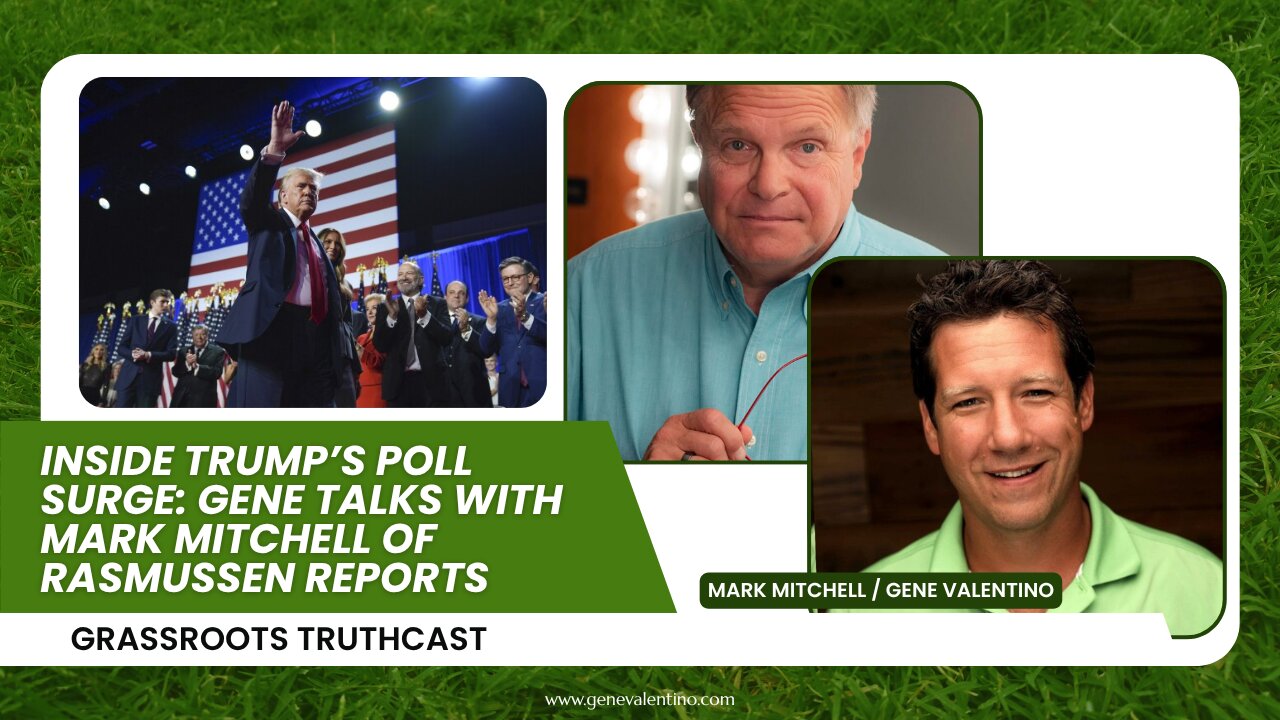 Inside Trump’s Poll Surge: Gene Talks with Mark Mitchell of Rasmussen Reports