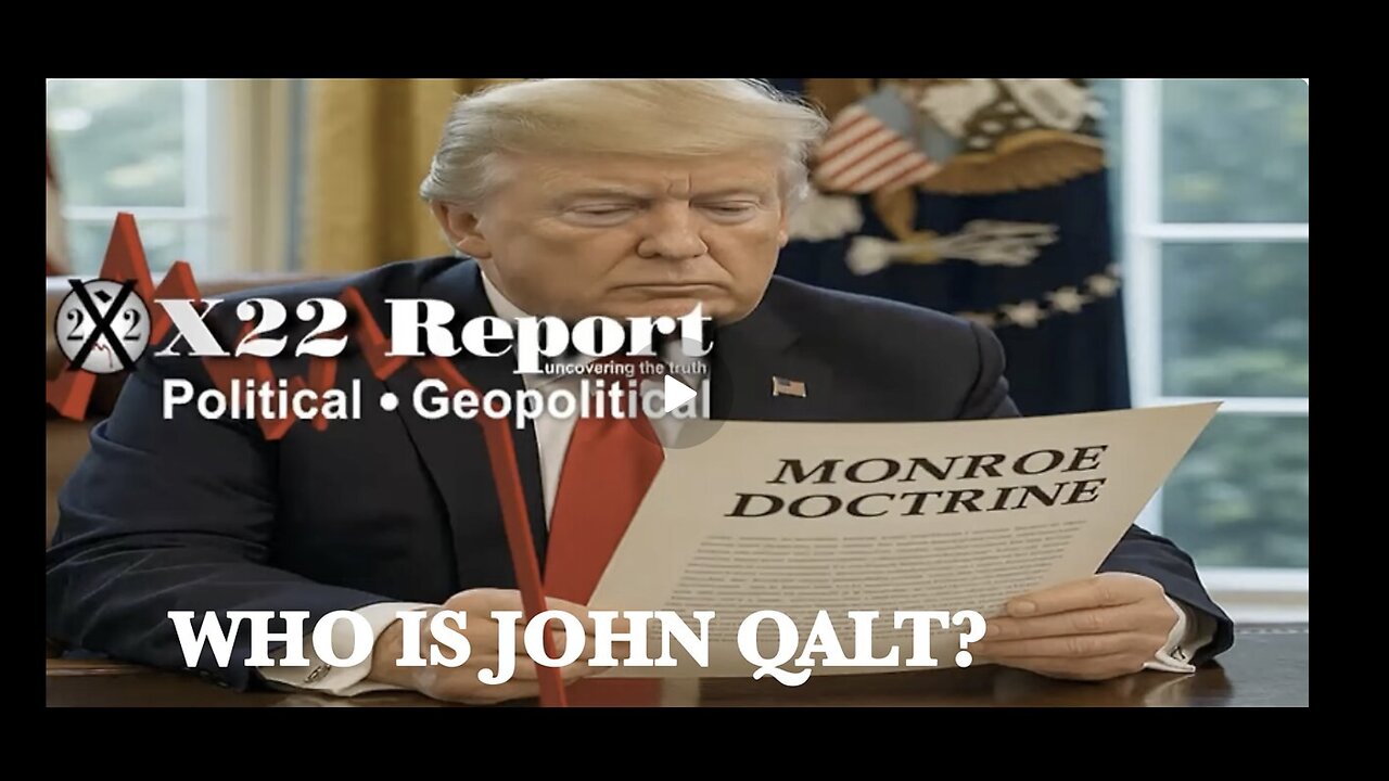X22-Monroe Doctrine Has Been Resurrected, Countries Are On Notice, End Of The Old Guard