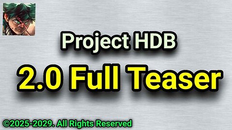 Project HDB 2.0 (Full Teaser Trailer)