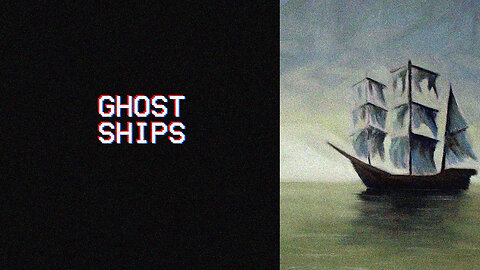 Urban Folklore - Ghost Ships