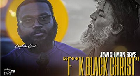 JEWISH MAN SAYS F*** BLACK CHRIST #VIRAL #TRENDING