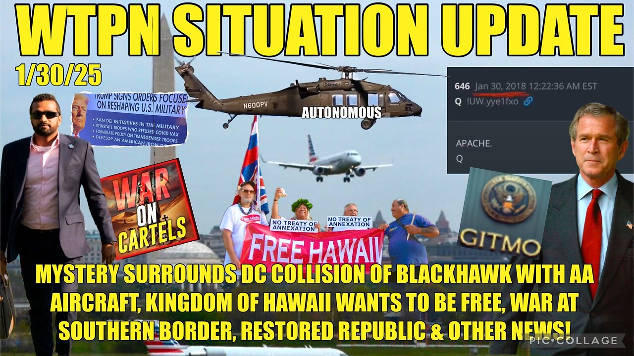 WTPN SIT/UP Mystery surrounds DC collision, kingdom of Hawaii, Border wars and more!