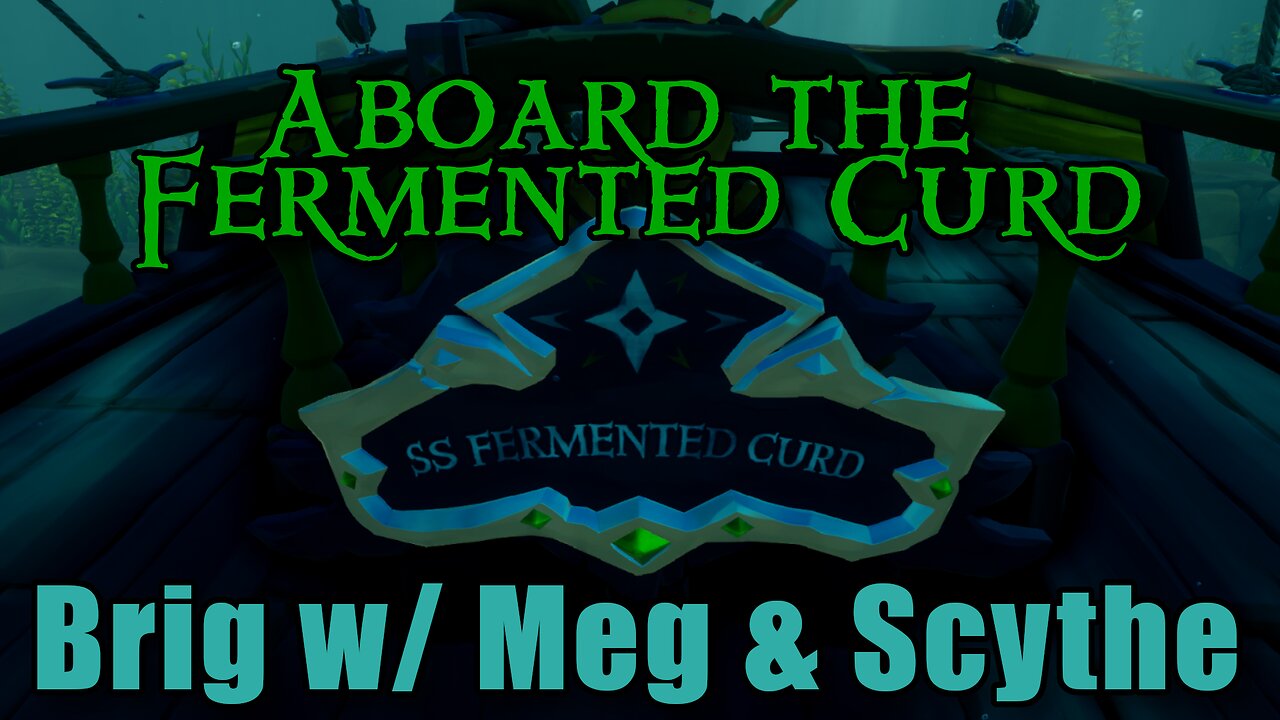 Sea of Thieves - Brig w/ Meg & Scythe