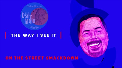Ron's Wonky Perspective on Life - On The Street Smackdown