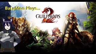 [VRumbler] BaLuMon PLAYS Guildwars 2 With Friends #32! Part 2 of Ice brood saga.