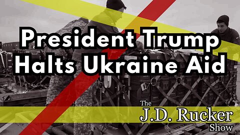 President Trump Halts Ukraine Aid