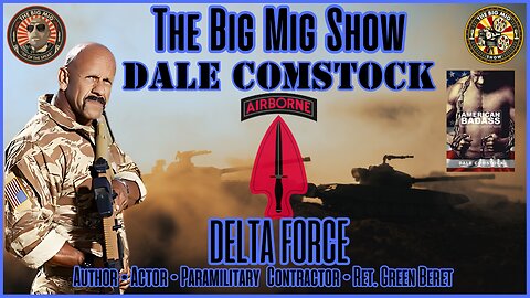 Delta Force, Ret Green Beret Dale Comstock |EP450