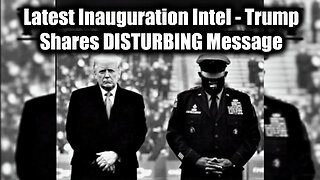 Trump Shares DISTURBING Message | Latest Inauguration Intel