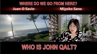 JUAN O SAVIN- PART 1 Financial Crash & Space Station Plans- Miyoko SANO. WHO IS JOHN QALT?