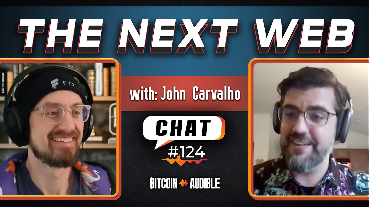 Chat_124 - The Next Web with John Carvalho