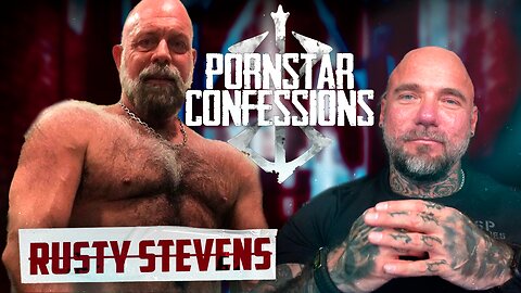 Porn Star Confessions - Rusty Stevens (Episode 34)