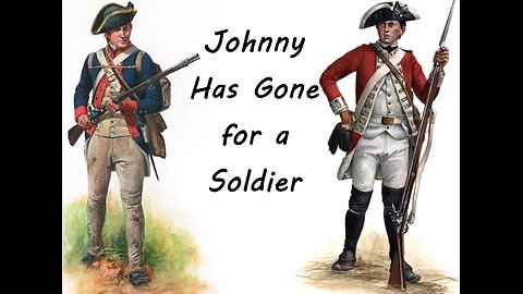 Johnny Has Gone for a Soldier (new version song)
