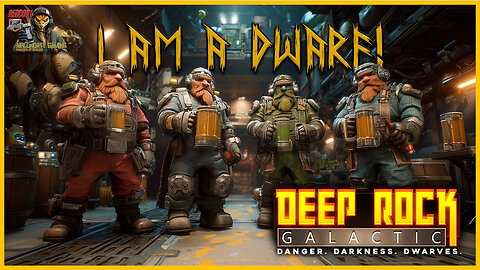 Deep Rock Galactic: Hi-ho! Hi-Ho! Off to Work We Go - If Starship Troopers was in Moria (Collab)