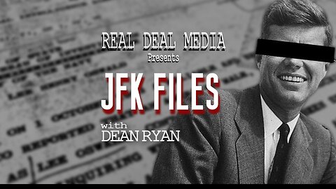 JFK Files with Dean Ryan