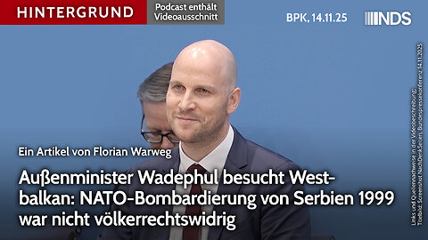 Wadephul besucht Westbalkan: NATO-Bombardierung von Serbien 1999 war nicht völkerrechtswidrig BPK HG
