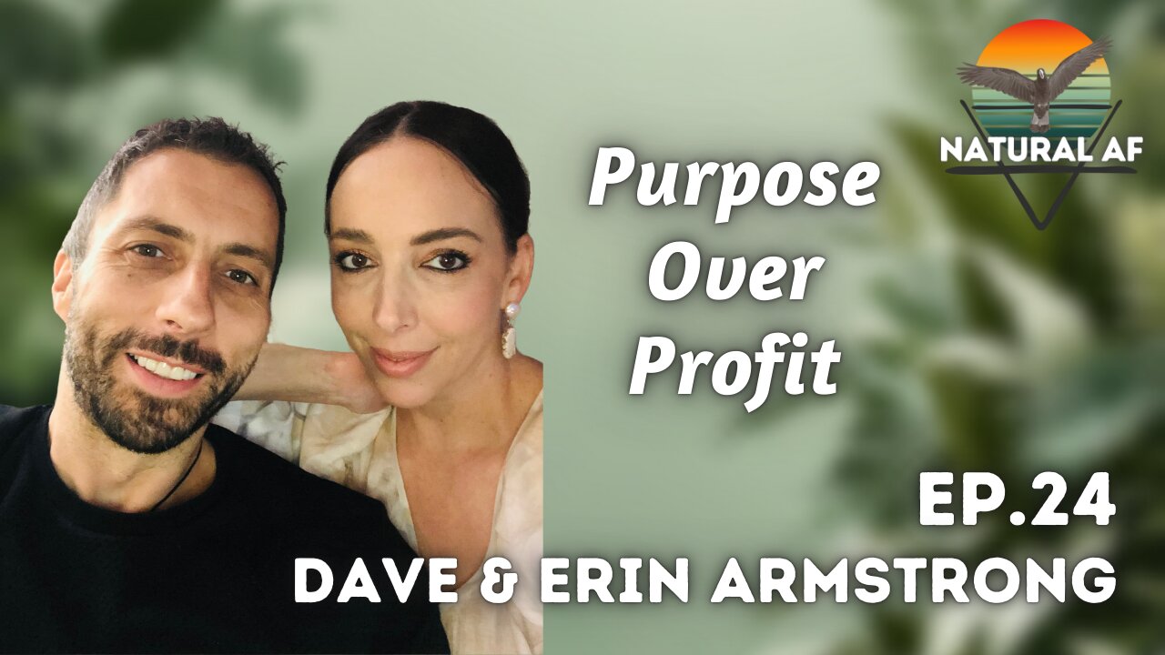 Ep. 24: Dave & Erin Armstrong | Purpose Over Profit