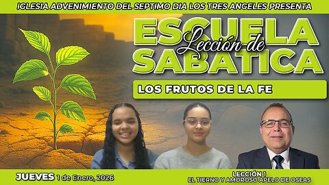 Jueves 1 de Enero Lección de Escuela Sabática Pr. Orlando Enamorado