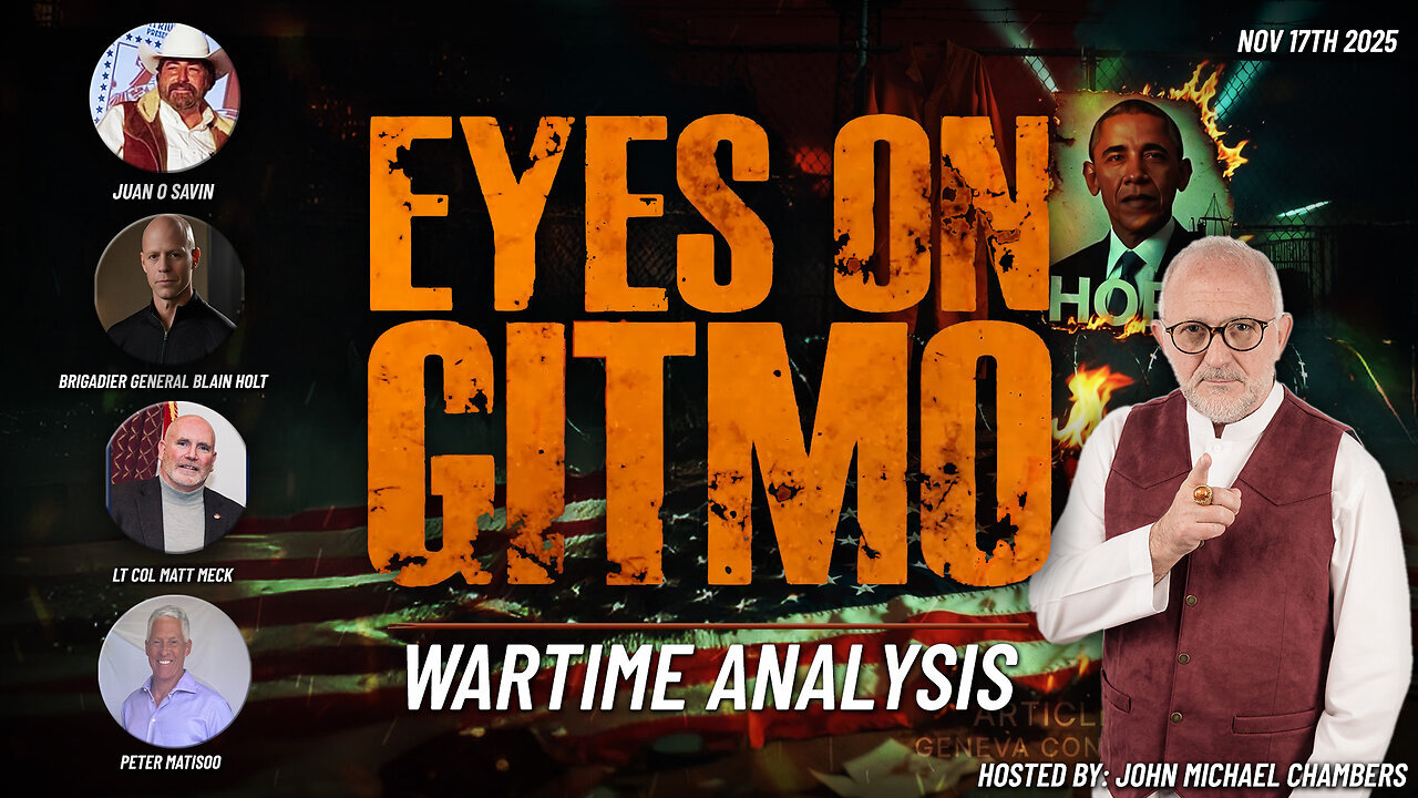 Juan O Savvin - Wartime Analysis - From Obama to Nuremberg 2.0 - Eyes on Gitmo