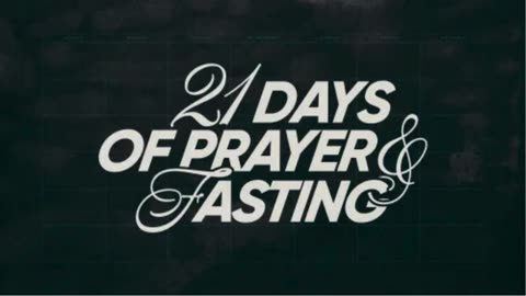 21 Days of Prayer and Fasting
