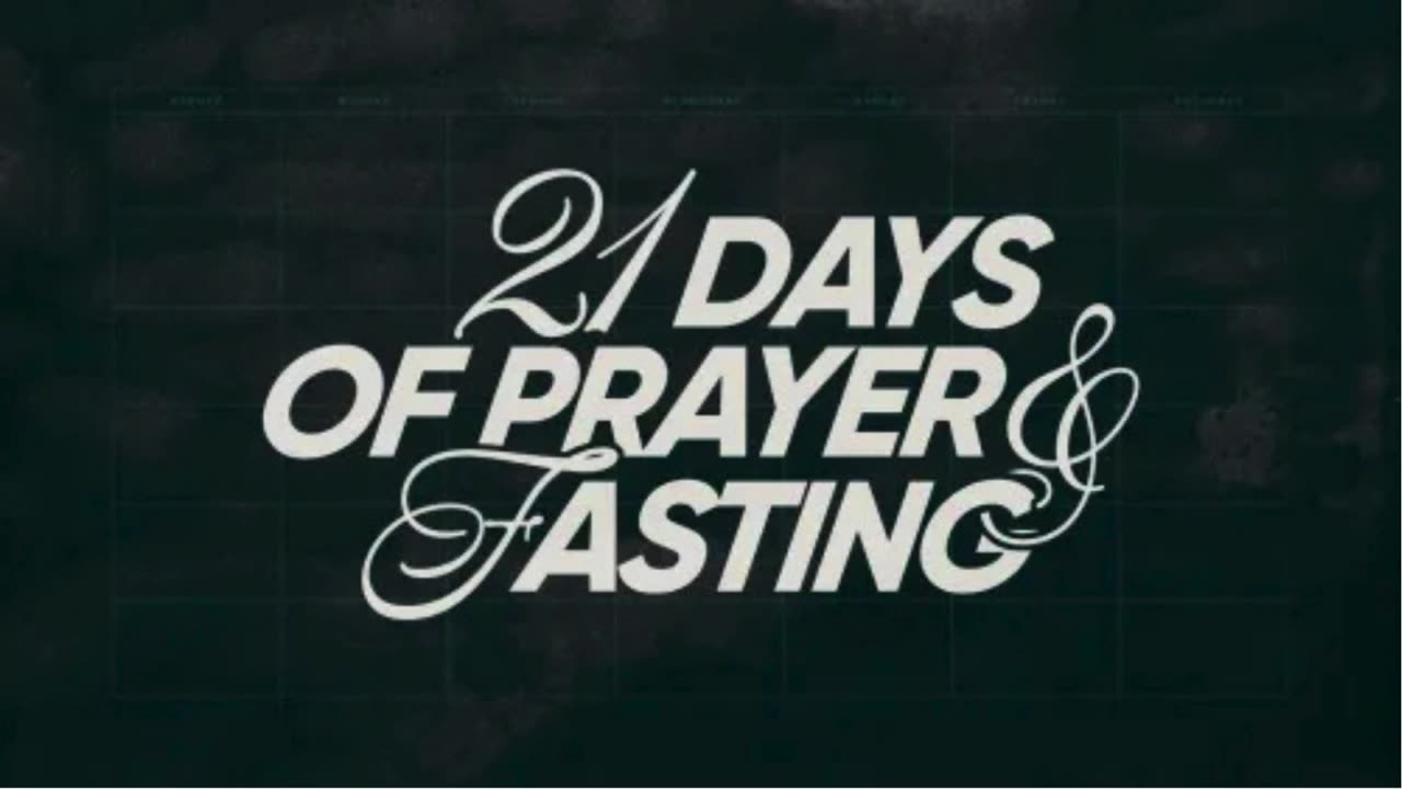 21 Days of Prayer and Fasting