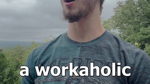 Workaholic