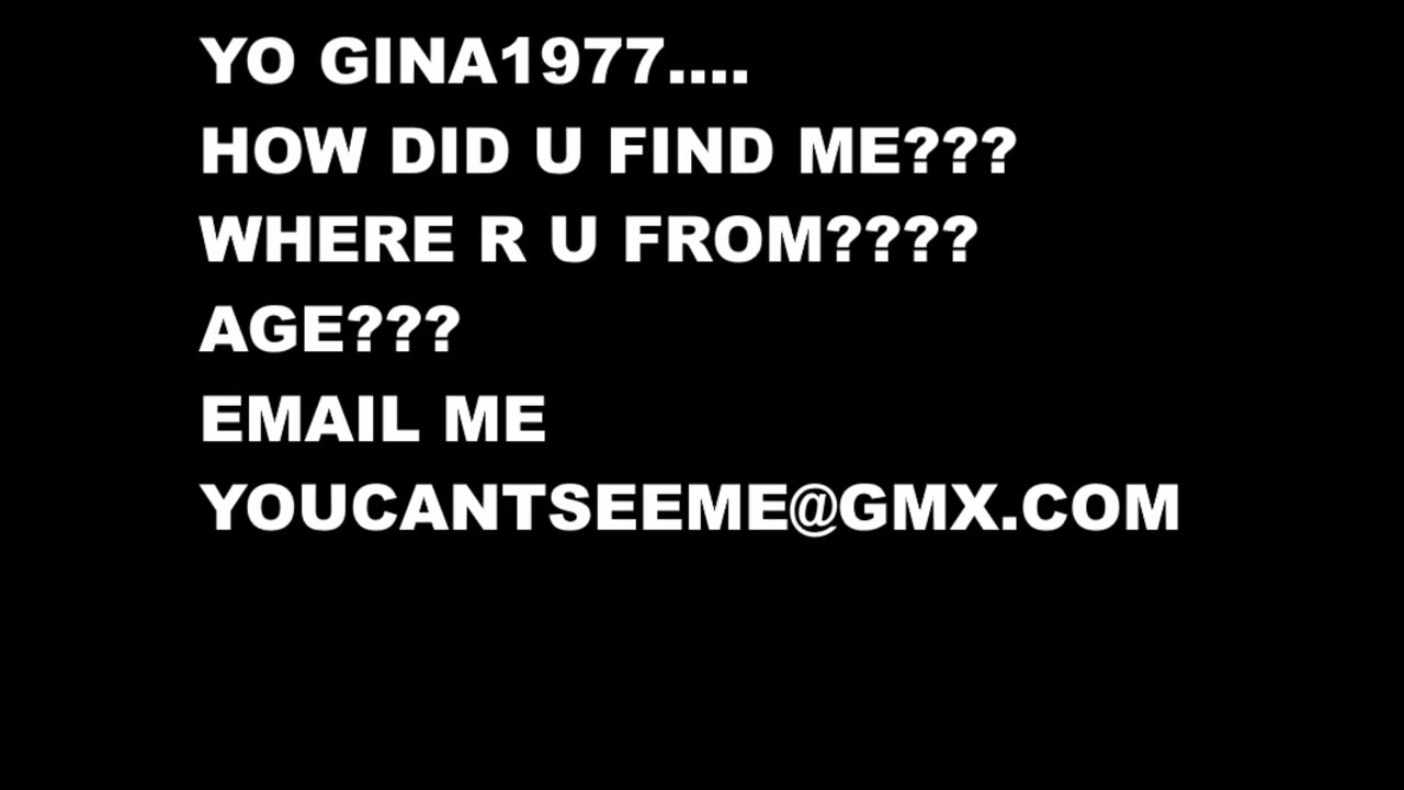 Yo, Gina 1977...GET BACK TO ME - EMAIL ME