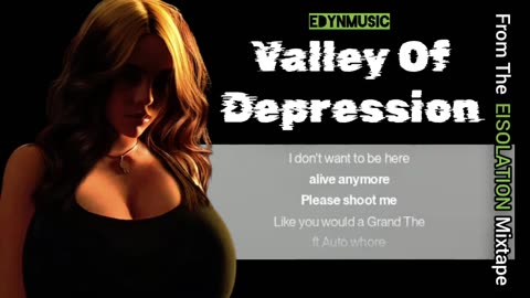 🟢 Valley Of Depression | (Song 7 Of The EISOLATION Mixtape)