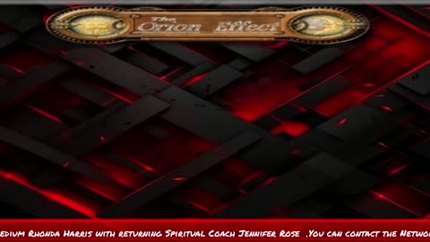 The Orion Effect - Return of Spiritual Coach Jennifer Rose