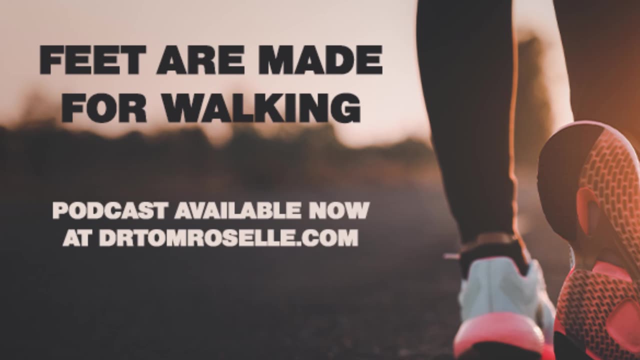 PODCAST: Feet Are Made for Walking