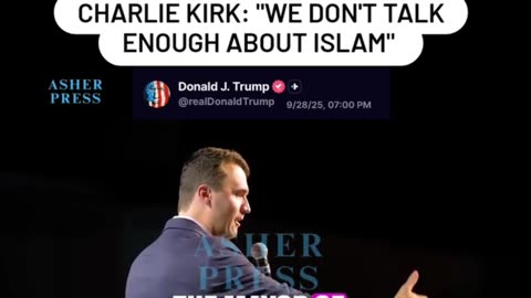 Pres. Trump posted this video of Charlie Kirk warning about Islamic takeover of America. 08.21.2025