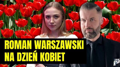 Roman Warszawski na dzień kobiet