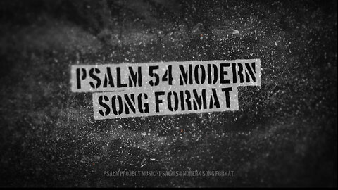 🎶 Psalm 54 Modern Song Format - Official Lyric Video