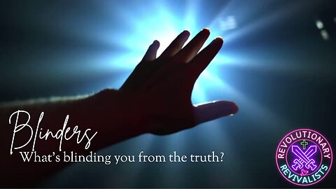 Revolutionary Revivalists EP 60: Blinders