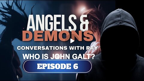 JASON SHURKA W/ Conversations with Ray | Episode 6 | Angels & Demons. CLIF HIGH, SGANON