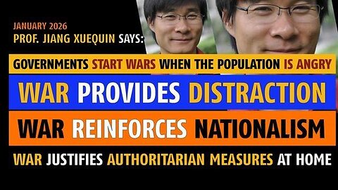 War provides distraction when the population is angry, says Prof. Jiang