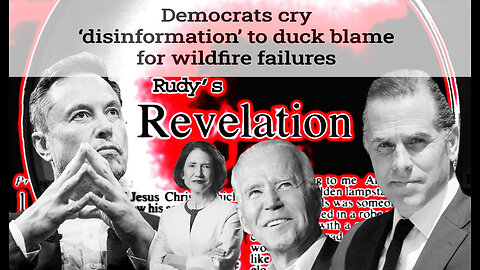 Revelation011425 Intentional Wildfire Narrative Sticks Biden Legacy