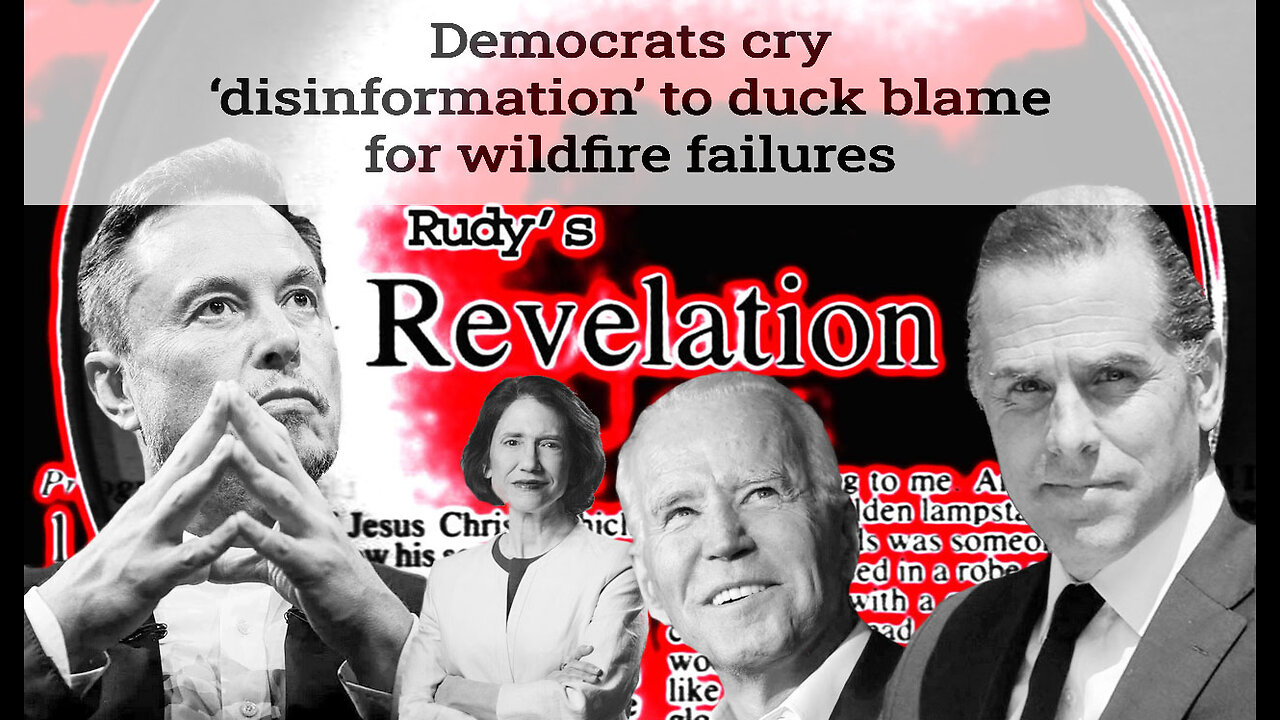 Revelation011425 Intentional Wildfire Narrative Sticks Biden Legacy