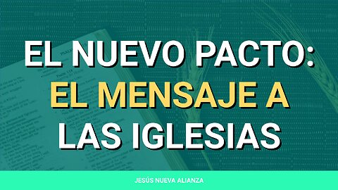 ✝️ El nuevo pacto: El mensaje a las iglesias | Apocalipsis 1:11