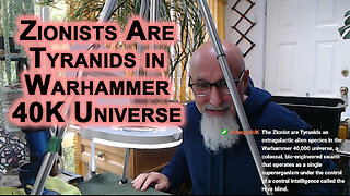 Zionists Are Tyranids in the Warhammer 40,000 Universe, Extragalactic Species of Hideous Insectoids