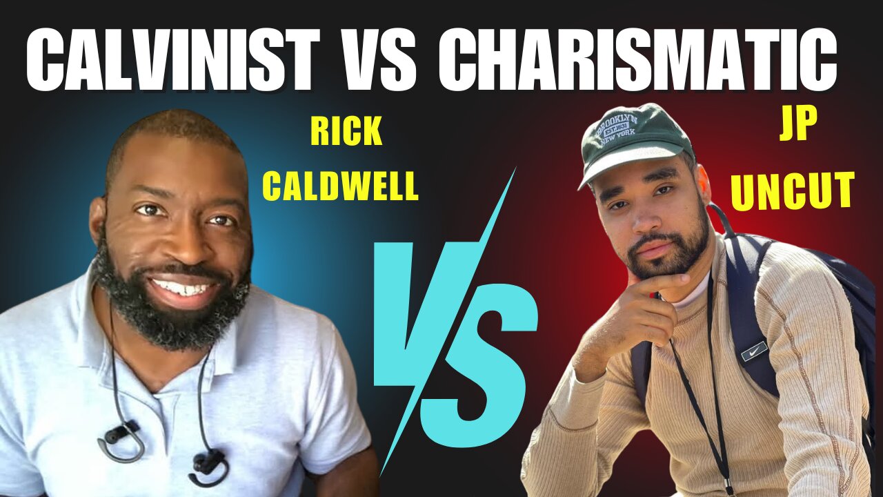 Calvinist And Charismatic Have An EPIC Discussion!