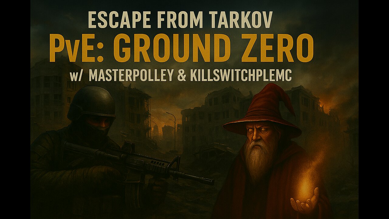 Escape From Tarkov: PvE - Ground Zero Pt. 2 w/ MasterPolley & KILLSWITCHPLEMC